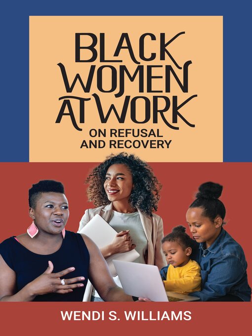 Title details for Black Women at Work by Wendi S. Williams - Available